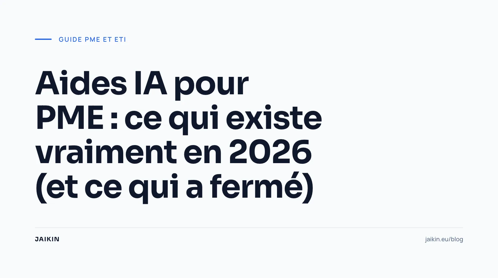 Aides IA pour PME : ce qui existe vraiment en 2026 (et ce qui a fermé)