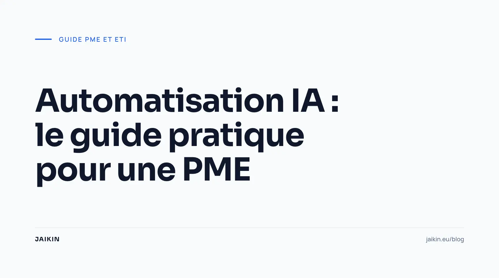 Automatisation IA : le guide pratique pour une PME