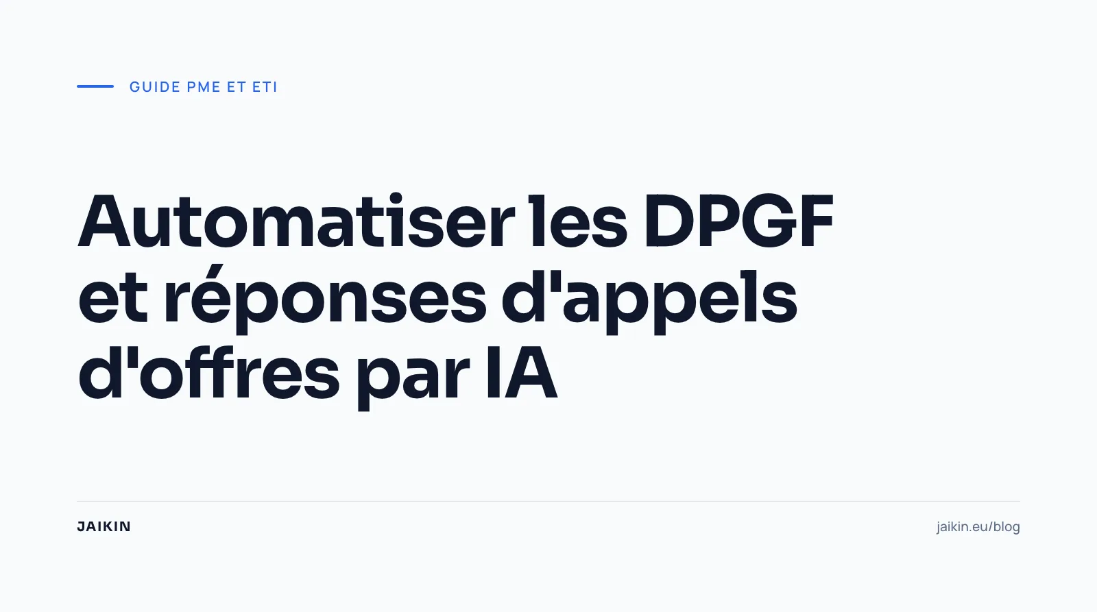 Automatiser les DPGF et réponses d'appels d'offres par IA