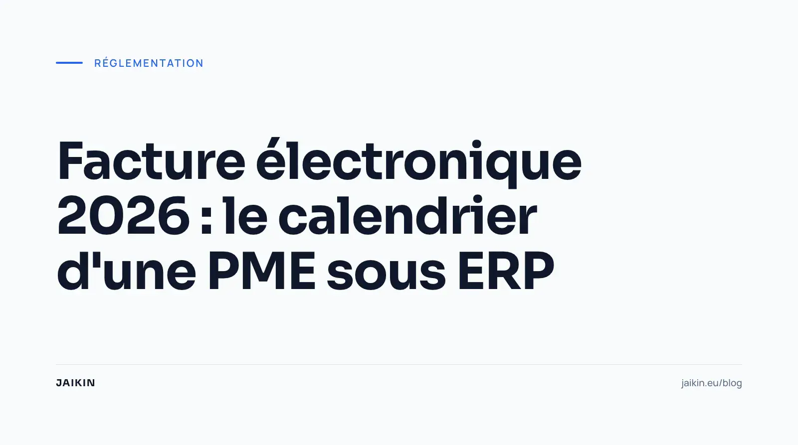 Facture électronique 2026 : le calendrier d'une PME sous ERP