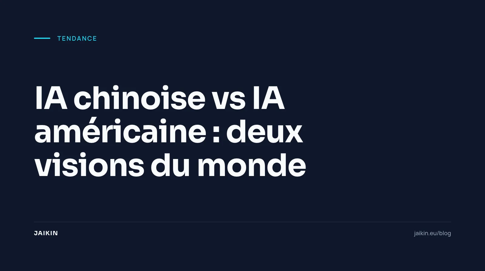 IA chinoise vs IA américaine : deux visions du monde