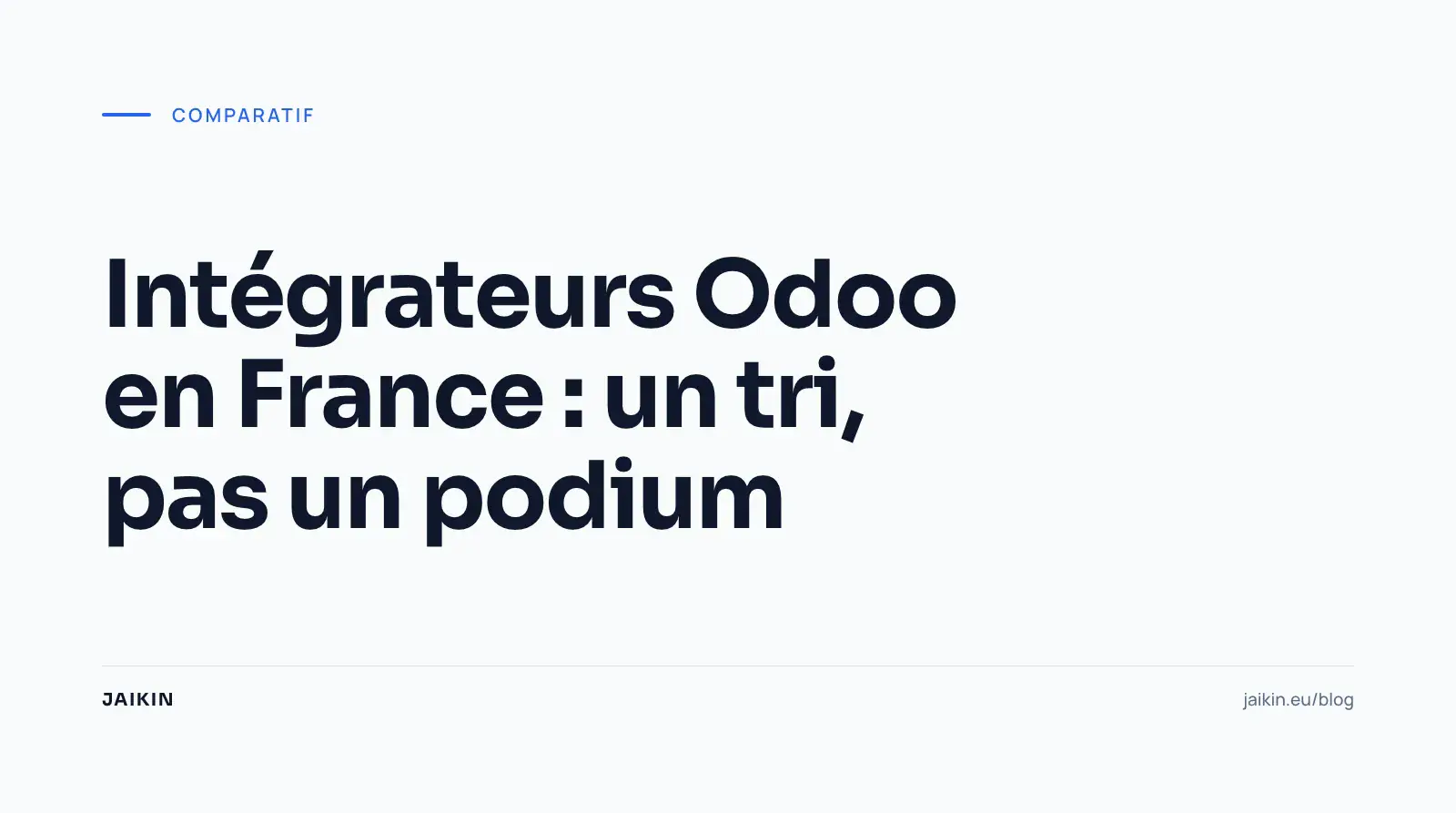Intégrateurs Odoo en France : un tri, pas un podium