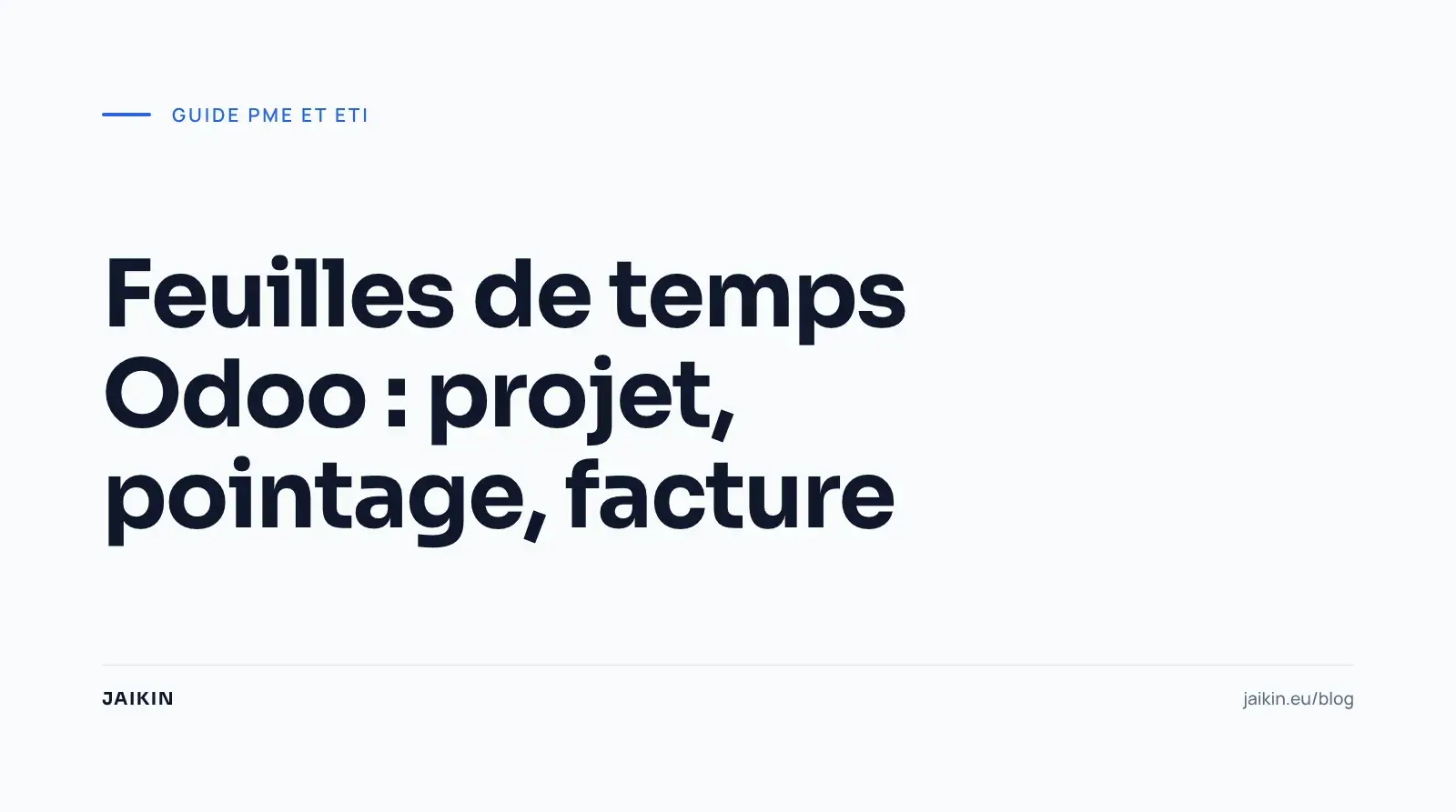 Feuilles de temps Odoo : projet, pointage, facture