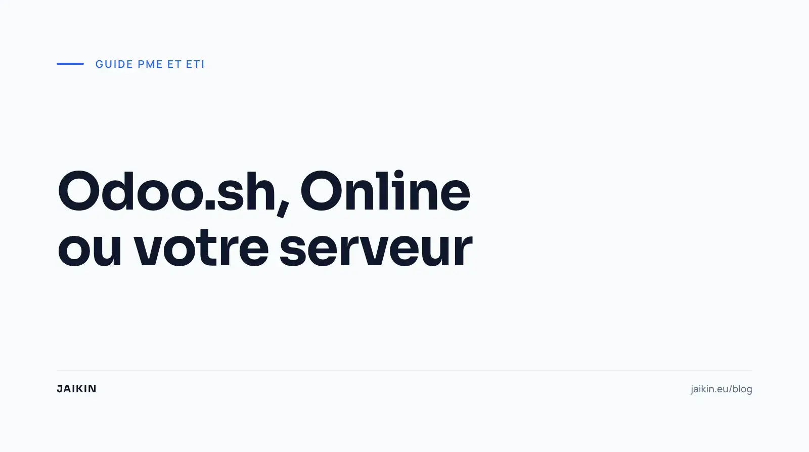 Odoo.sh, Online ou votre serveur