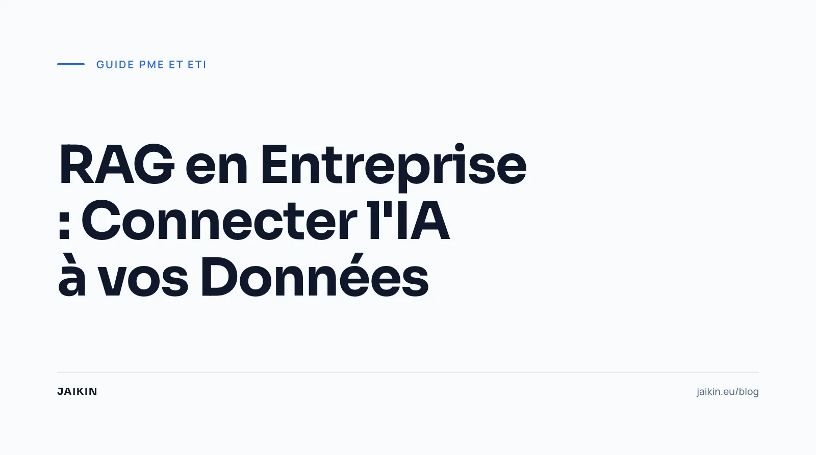 RAG en Entreprise : Connecter l'IA à vos Données
