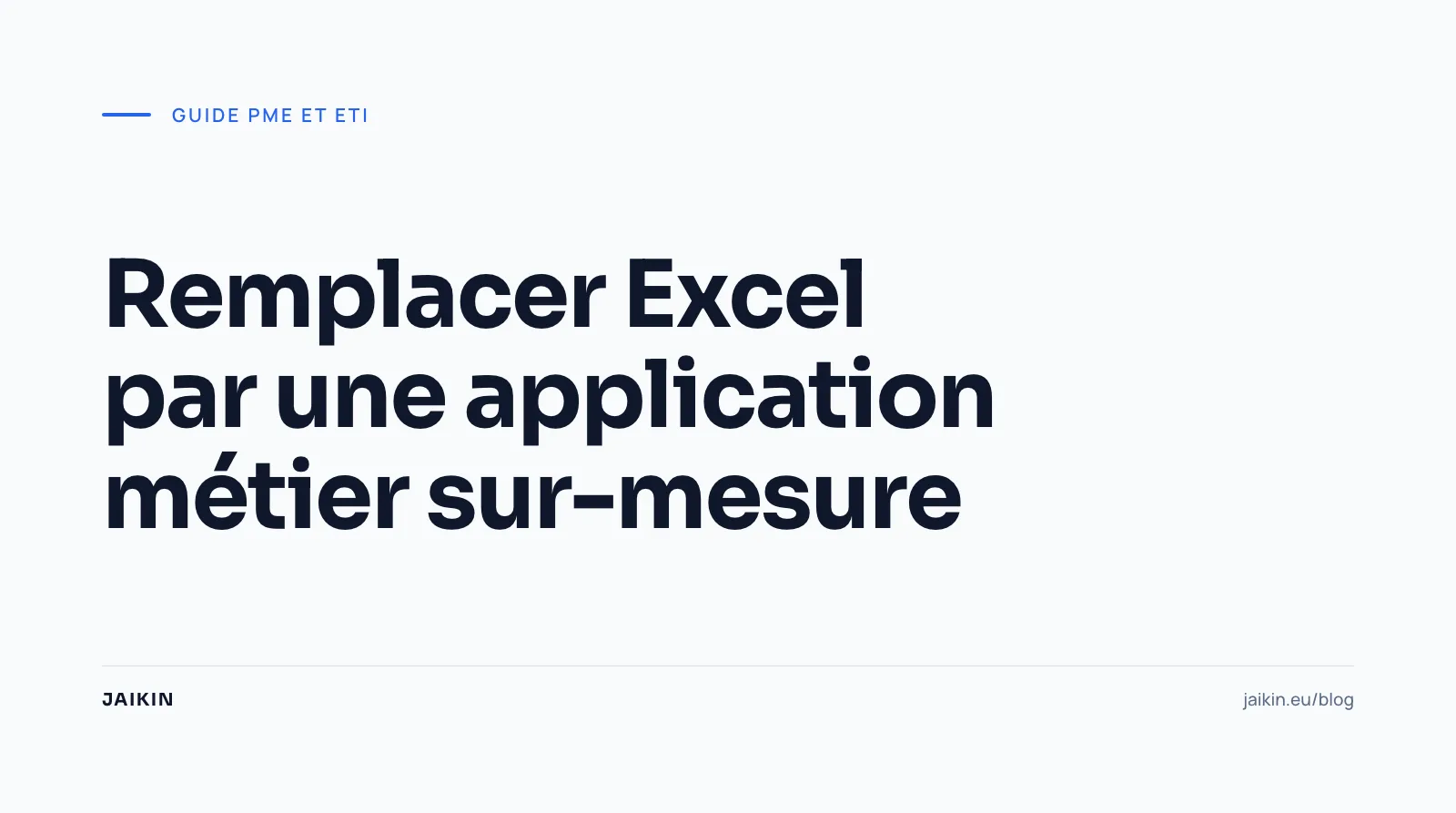 Remplacer Excel par une application métier sur-mesure