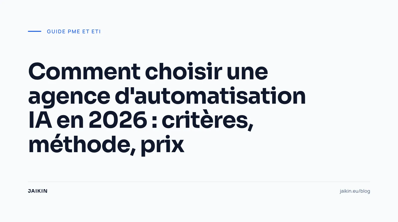 Comment choisir une agence d'automatisation IA en 2026