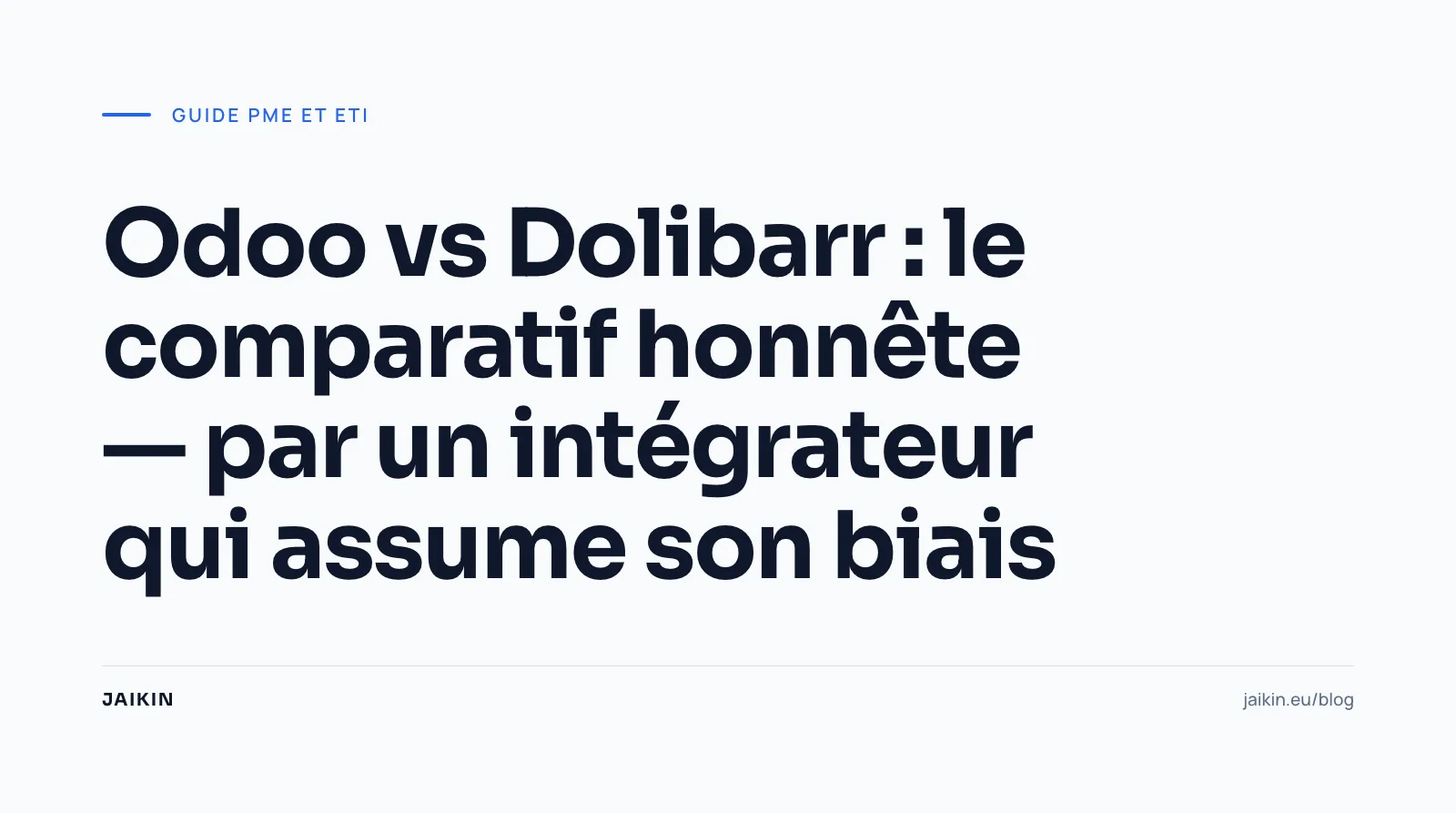 Odoo vs Dolibarr : le comparatif honnête d'un intégrateur (2026)